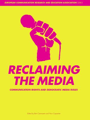 Reclaiming the Media by Bart Cammaerts